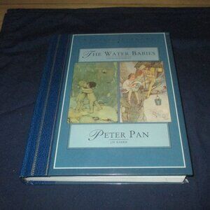 The Water Babies by Charles Kingsley, Peter Pan by J.M. Barrie (Hardcover)